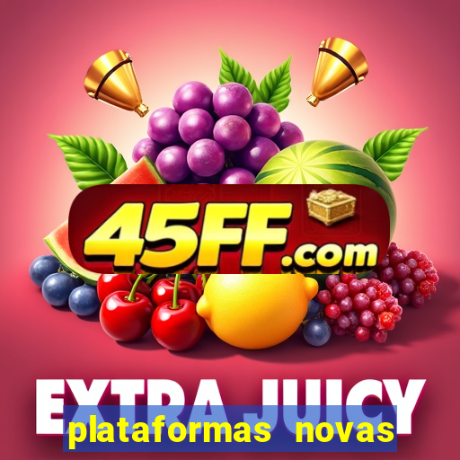 plataformas novas que est o pagando